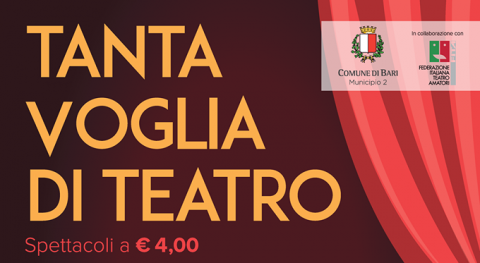 Bari, ''Tanta voglia di teatro'': spettacoli a prezzi agevolati per gli over 40
